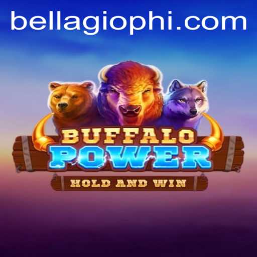 Exploring the Thrilling World of BuffaloPower at BELLAGIO PH