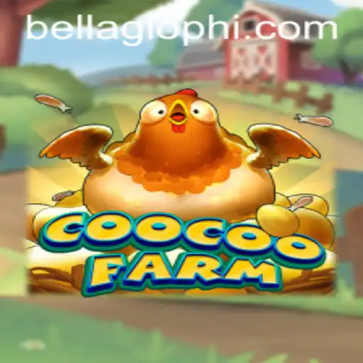 CooCooFarm: Navigating the Exciting World of Bellagio PH's Latest Game Sensation