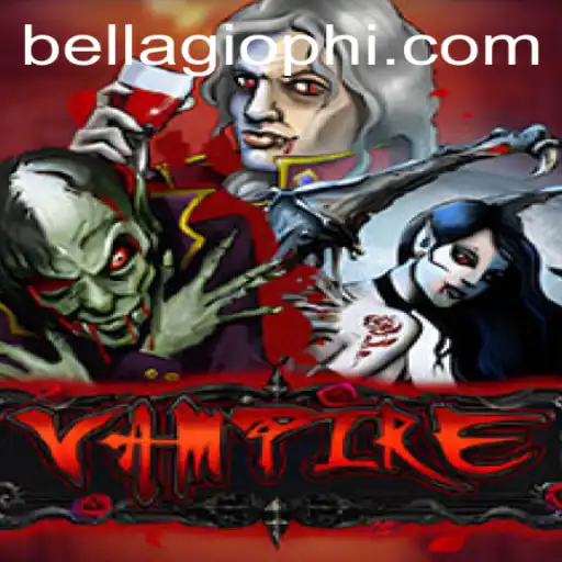 Vampire: The Thrilling World of BELLAGIO PH Unveiled